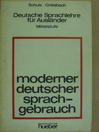 Heinz Griesbach - Moderner Deutscher Sprachgebrauch [antikvár]