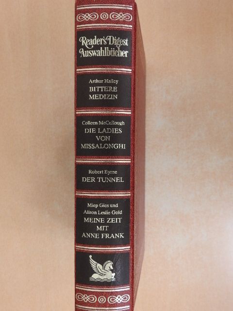 Alison Leslie Gold - Bittere Medizin/Die Ladies von Missalonghi/Der Tunnel/Meine zeit mit Anne Frank [antikvár]