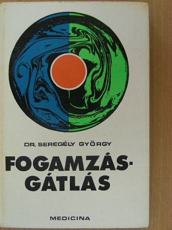 Dr. Seregély György - Fogamzásgátlás [antikvár]