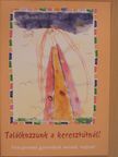 Dombi Zsuzsa - Találkozzunk a keresztútnál! [antikvár]