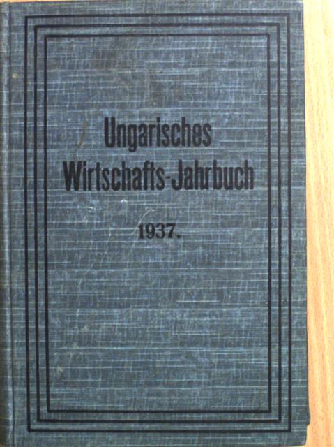 Dr. Reizman Zoltán - Ungarisches Wirtschafts-Jahrbuch 1937. [antikvár]