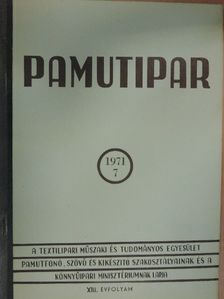 Angyal Lászlóné - Pamutipar 1971/7. [antikvár]