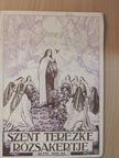 M. Terézia nővér - Szent Terézke rózsakertje 1940. március [antikvár]