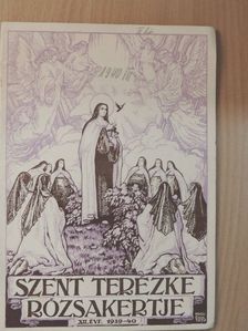 M. Terézia nővér - Szent Terézke rózsakertje 1940. március [antikvár]