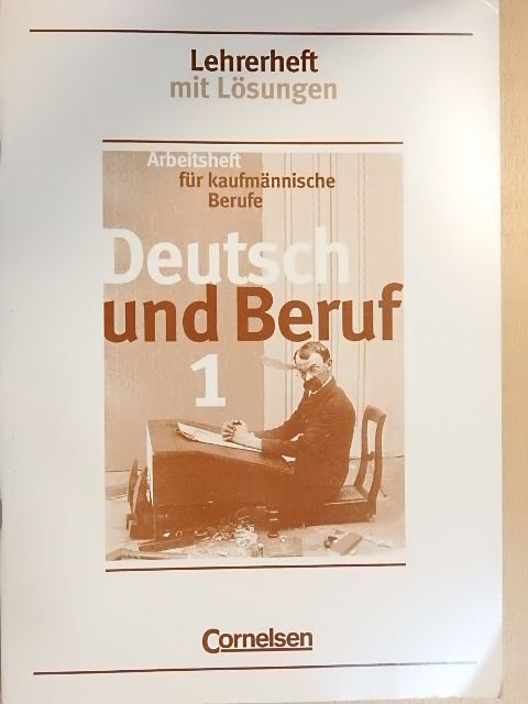 Anton Lindner - Deutsch und Beruf 1. - Arbeitsheft - Lehrerheft mit Lösungen [antikvár]