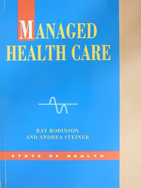 Andrea Steiner - Managed Health Care [antikvár]
