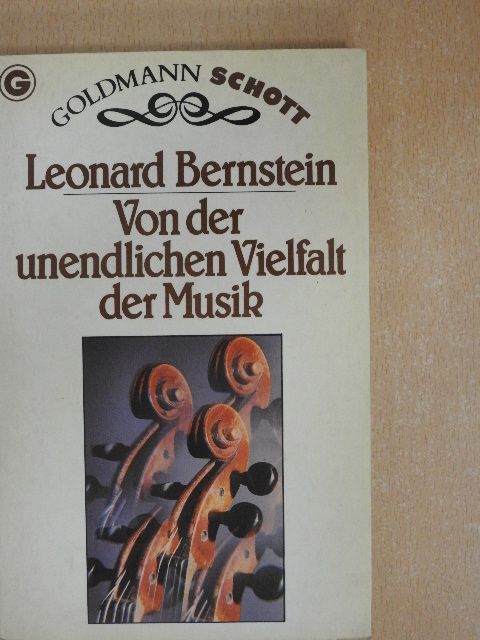 Leonard Bernstein - Von der unendlichen Vielfalt der Musik [antikvár]