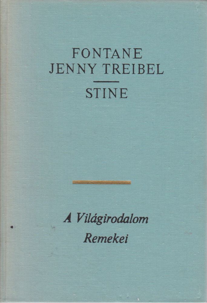 FONTANE, THEODOR - Jenny Treibel / Stine [antikvár]