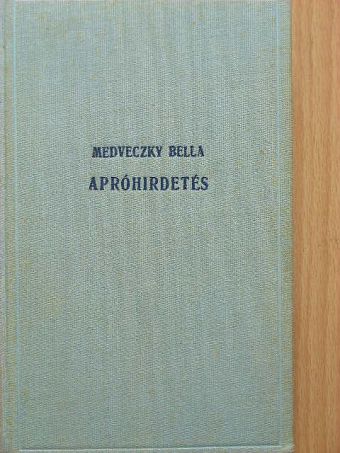 Medveczky Bella - Apróhirdetés [antikvár]