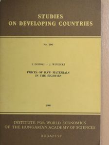 István Dobozi - Prices Of Raw Materials In The Eighties: A Relative Stabilization Or A Repetition Of The Recent Past? [antikvár]
