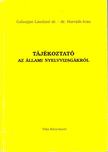 Gáborján Lászlóné, Horváth Iván - Tájékoztató az állami nyelvvizsgákról [antikvár]