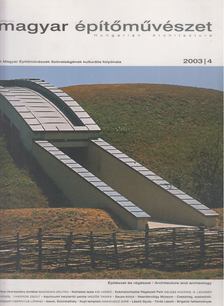 Szegő György főszerk. - Magyar építőművészet 2003/4 [antikvár]