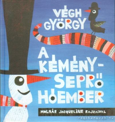 Végh György - A kéményseprő hóember [antikvár]