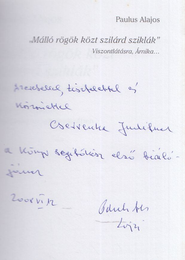 Paulus Alajos - „Málló rögök közt szilárd sziklák” (dedikált) [antikvár]