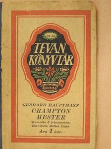Gerhard Hauptmann - Crampton mester [antikvár]