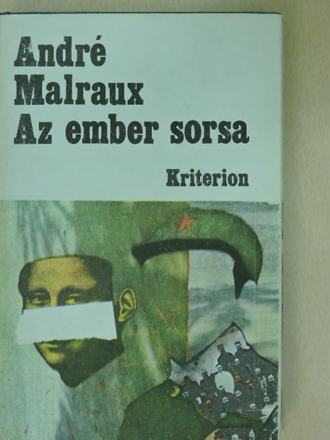André Malraux - Az ember sorsa [antikvár]
