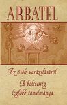 Fraternitas Mercurii Hermetis - Arbatel - Az ősök varázslásáról