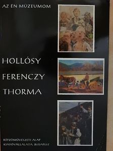 Nagy Ildikó - Hollósy, Ferenczy, Thorma [antikvár]