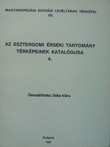 Az esztergomi érseki tartomány térképeinek katalógusa 4. [antikvár]