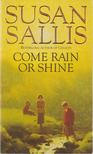 Sallis, Susan - Come Rain or Shine [antikvár]