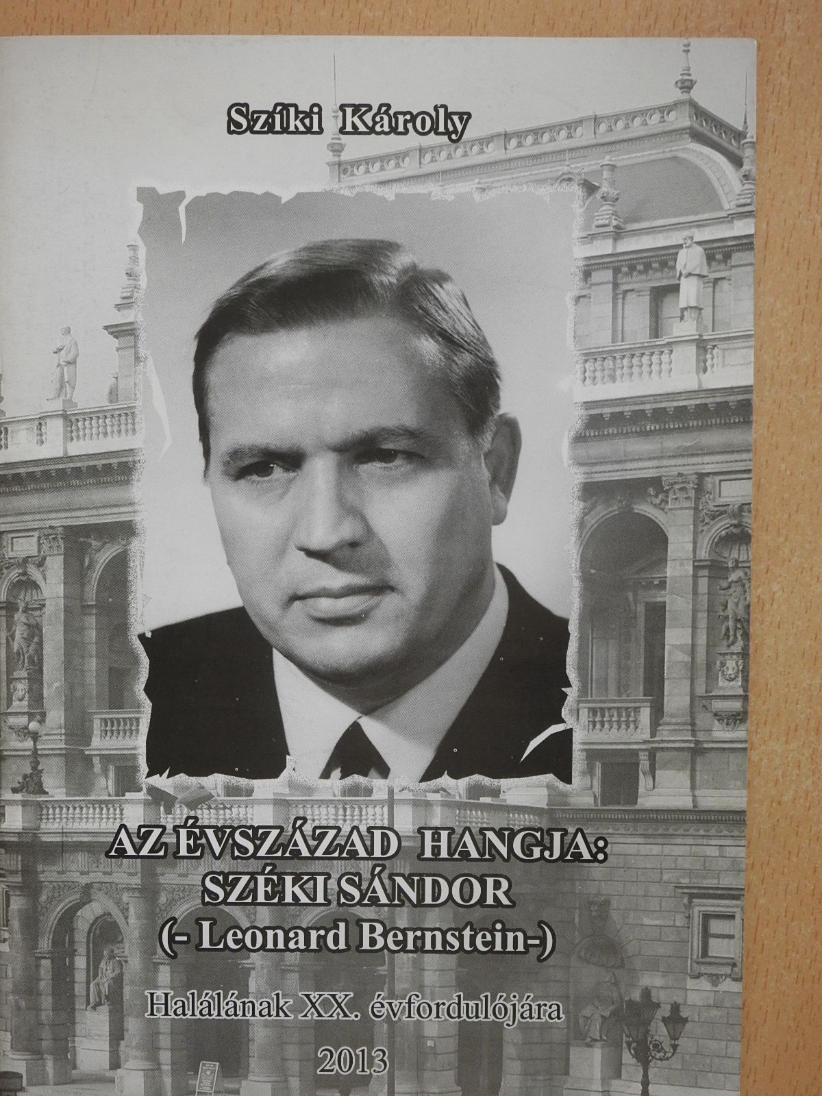 Szíki Károly - Az évszázad hangja: Széki Sándor (dedikált példány) [antikvár]