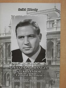 Szíki Károly - Az évszázad hangja: Széki Sándor (dedikált példány) [antikvár]