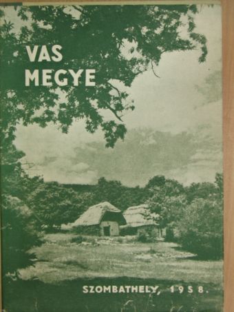 Bencze József - Vas megye [antikvár]