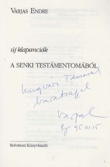 Varjas Endre - Új klapanciák a senki testámentomából (dedikált) [antikvár]