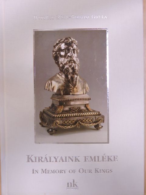 Siklósi Gyula - Királyaink emléke [antikvár]