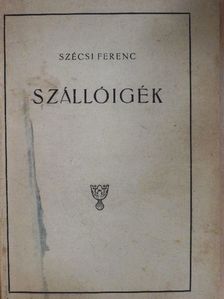 Szécsi Ferenc - Szállóigék [antikvár]