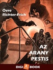 Richter-Frich Ovre - Az arany pestis [eKönyv: epub, mobi]