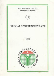Iskolai sportünnepélyek [antikvár]