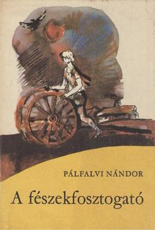 PÁLFALVI NÁNDOR - A fészekfosztogató [antikvár]