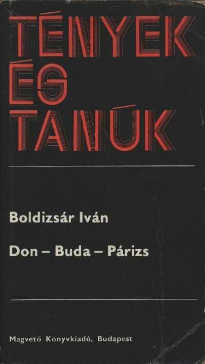 BOLDIZSÁR IVÁN - Don-Buda-Párizs [antikvár]