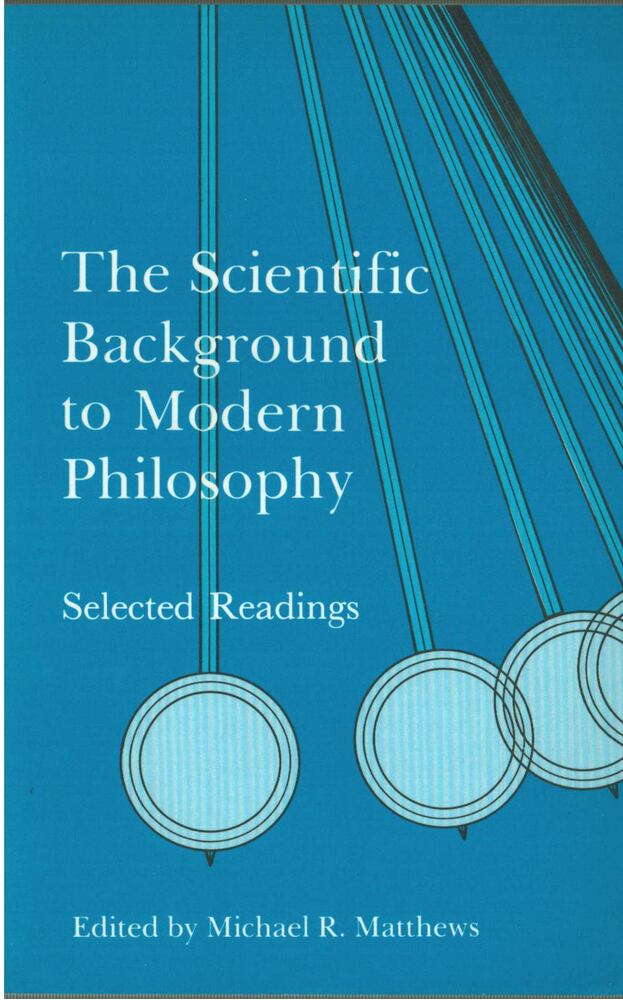 Michael R. Matthews - The Scientific Background to Modern Philosophy [antikvár]
