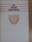 A. Vogel - Le Petit Docteur [antikvár]