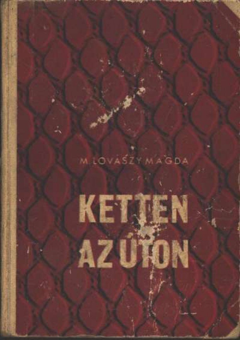 M. Lovászy Magda - Ketten az úton [antikvár]