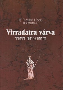 Ifj. Fazekas László - Virradatra várva (dedikált) [antikvár]