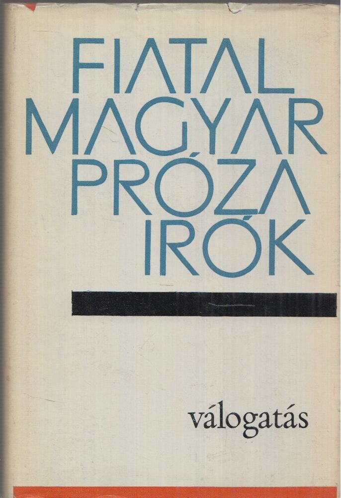 Szilágyi Péterné - Fiatal magyar prózaírók válogatás [antikvár]