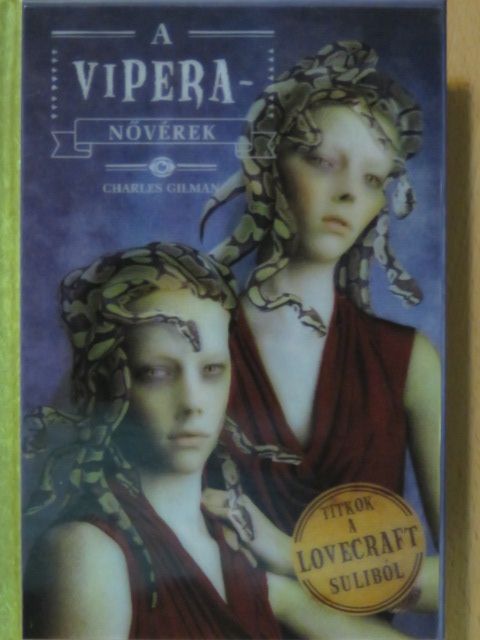 Charles Gilman - A Vipera-nővérek [antikvár]