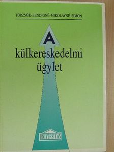 Bendigné dr. Csánky Hanna - A külkereskedelmi ügylet [antikvár]