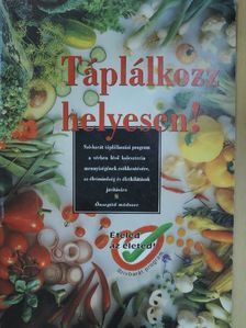 Dr. Tahy Ádám - Táplálkozz helyesen! [antikvár]