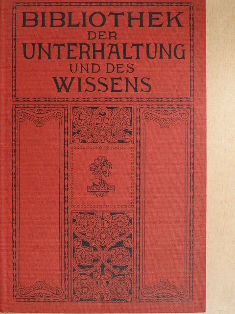 A. Groner - Bibliothek der Unterhaltung und des Wissens 1910/8. (gótbetűs) [antikvár]