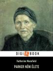 Katherine Mansfield - Parker néni élete [eKönyv: epub, mobi]
