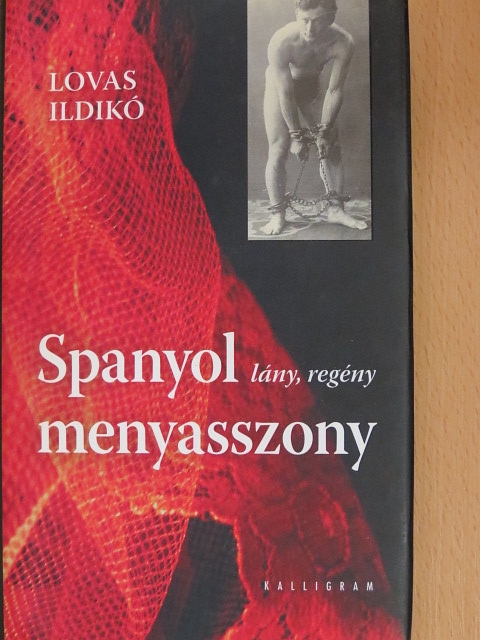 Lovas Ildikó - Spanyol menyasszony [antikvár]