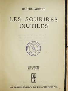 Marcel Achard - Les sourires inutiles [antikvár]