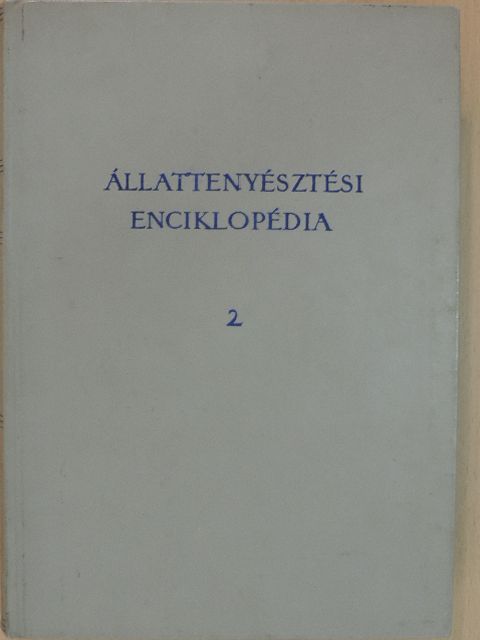 Dr. Baintner Károly - Állattenyésztési enciklopédia 2. [antikvár]