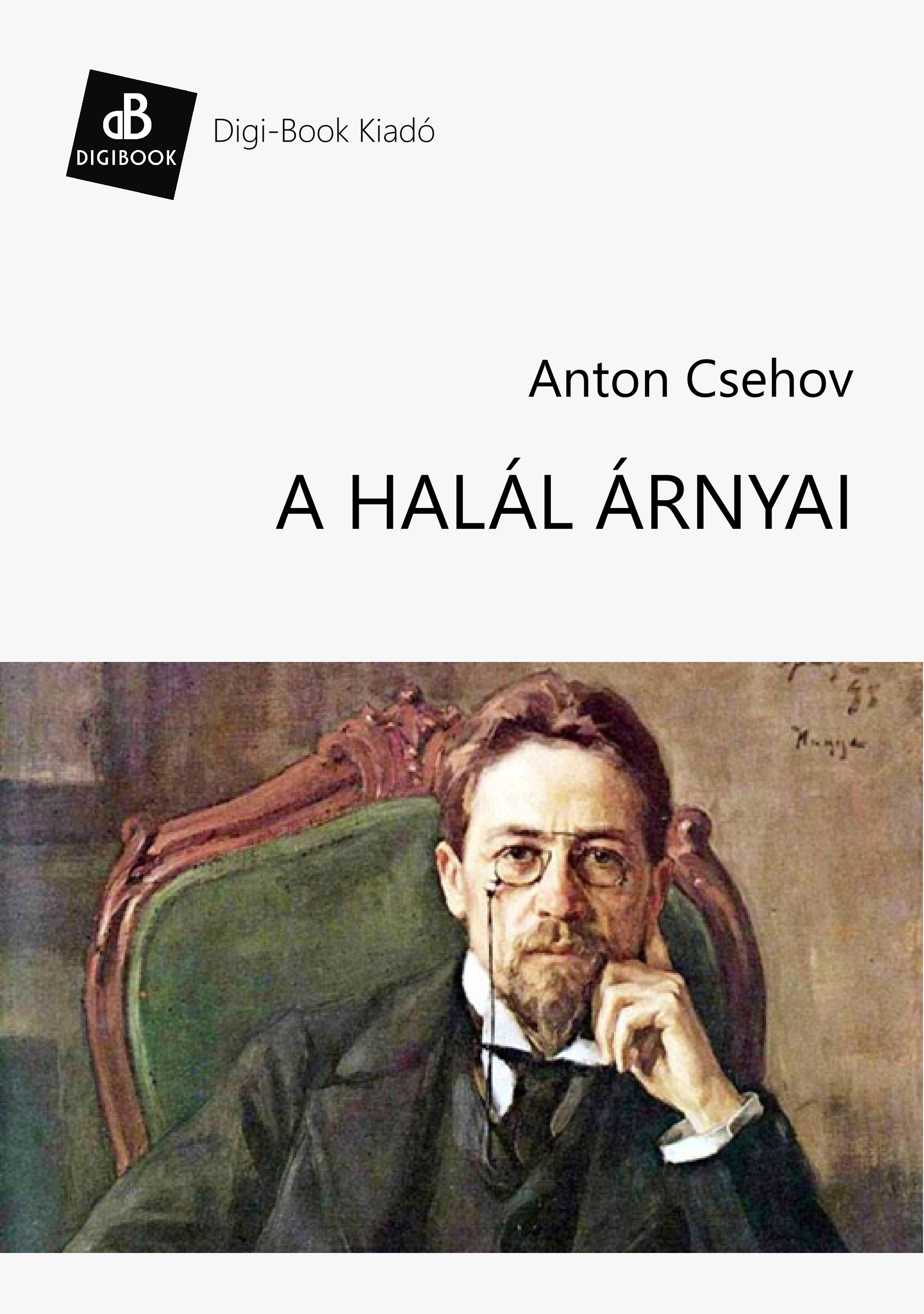 ANTON CSEHOV - A halál árnyai [eKönyv: epub, mobi]