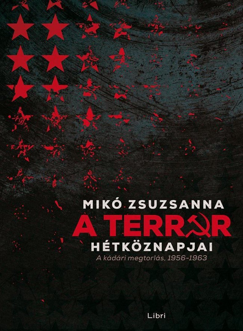 Mikó Zsuzsanna - A terror hétköznapjai [antikvár]