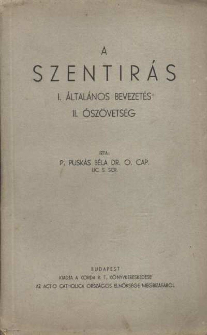 P. Puskás Béla dr. - A Szentírás [antikvár]